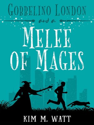 cover image of Gobbelino London & a Melee of Mages